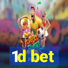 1d bet